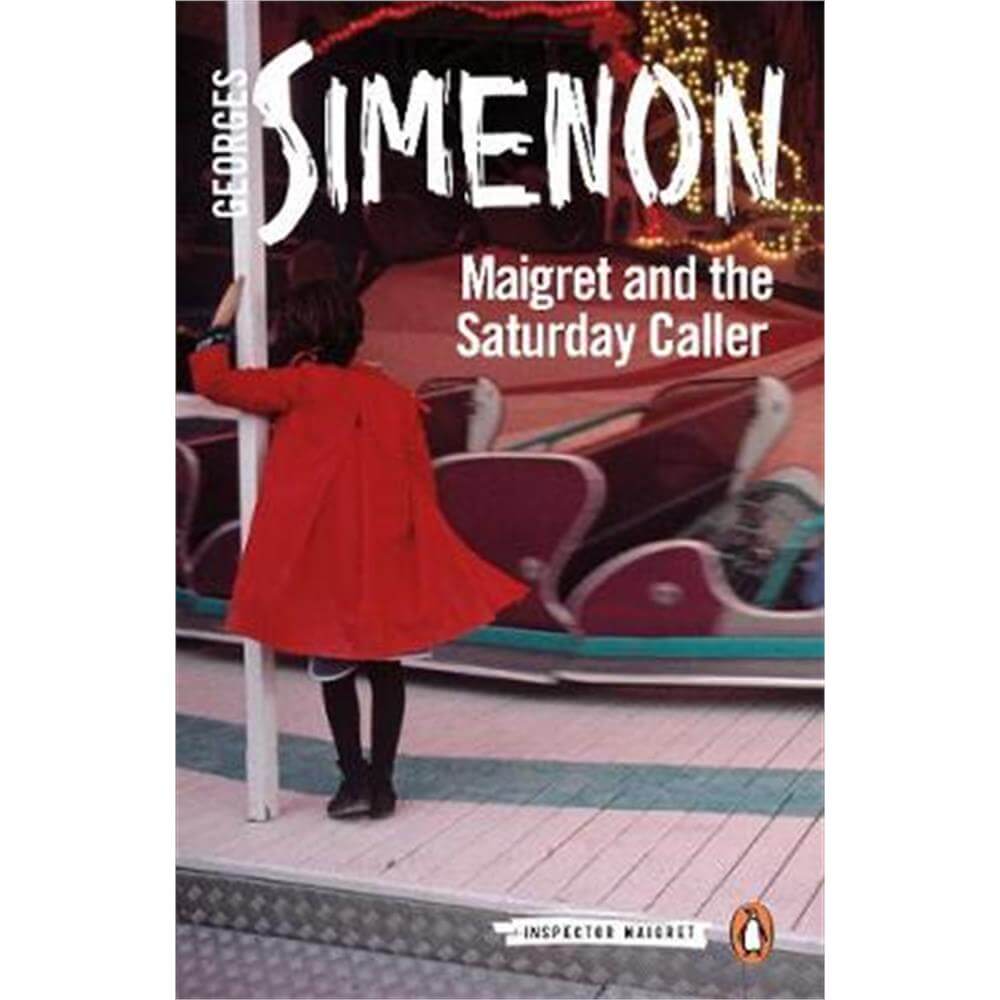 Maigret and the Saturday Caller (Paperback) - Georges Simenon
